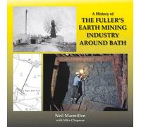 A History of The Fuller's Earth Mining Industry Around Bath