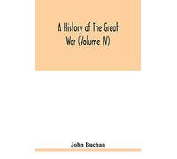 A history of the great war (Volume IV)