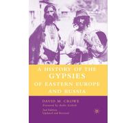A History of The Gypsies of Eastern Europe and Russia