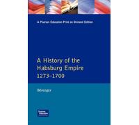 A History of the Habsburg Empire 1273-1700