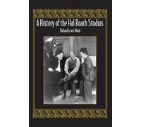 A History of the Hal Roach Studios