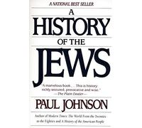 A History of the Jews by Johnson, Paul (1988) Paperback