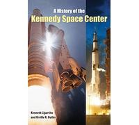 A History of the Kennedy Space Center