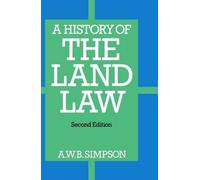 A History of the Land Law by A.W.B. Simpson (English) Hardcover Book