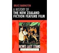A History of the New Zealand Fiction Feature Film: Staunch as?