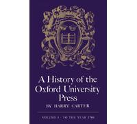 A History of the Oxford University Press by Harry Carter 9780199510320 NEW Hardb