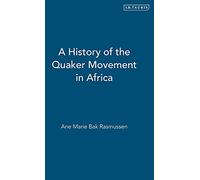 A History of the Quaker Movement in Africa