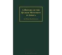 A History of the Quaker Movement in Africa