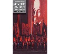 John L. H. Keep A History of the Soviet Union 1945-1991 (Paperback)