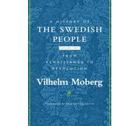 A History of the Swedish People: Volume II: From Renaissance to Revolution: 2