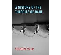 A History of the Theories of Rain