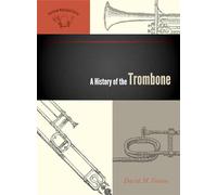 A History of the Trombone (American Wind Band): 1