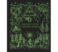 A History of the Unexplained