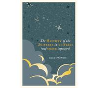 A History of the Universe in 21 Stars: (and 3 imposters)
