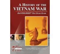 A History of the Vietnam War DANTES / DSST Test Study Guide