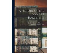 A History of the Vyne in Hampshire