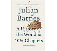 A History Of The World In 10 1/2 Chapters by Barnes, Julian (August 6, 2009) Paperback