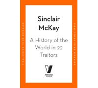 A History of the World in 22 Traitors