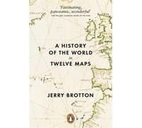 A History of the World in Twelve Maps