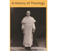 A History of Theology (Unam Sanctam Apostolicam)