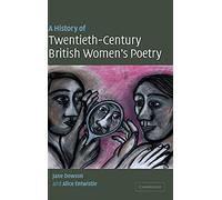 A History of Twentieth-Century British Women's Poetry