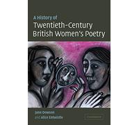 A History of Twentieth-Century British Women's Poetry