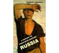 A History of Twentieth-Century Russia by Robert Service (1999-04-01)