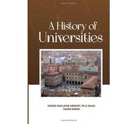 A HISTORY OF UNIVERSITIES