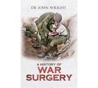 A History of War Surgery