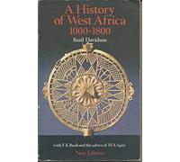 A History of West Africa, 1000-1800 (The growth of African civilization)
