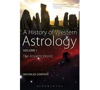 A History of Western Astrology Volume I: 1