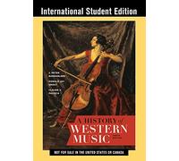A History of Western Music with Total Access: Tenth International Student Edition