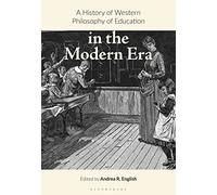 A History of Western Philosophy of Education in the Modern Era