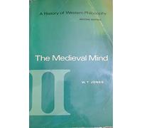 A History of Western Philosophy: The Medieval Mind, Volume II