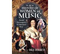 A History of Women in Music From Antiquity to Present Day