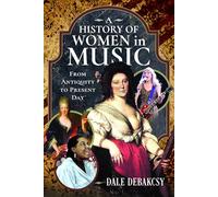 A History of Women in Music From Antiquity to Present Day
