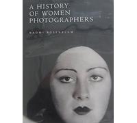 A History of Women Photographers