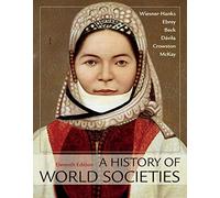 A History of World Societies Value, Combined Volume: Value Edition