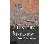 Alois Mlambo – A History of Zimbabwe – Paperback (2014)