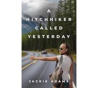 A Hitchhiker Called Yesterday