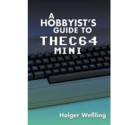 A Hobbyist's Guide to THEC64 Mini