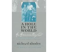 A Hole in the World: An American Boyhood