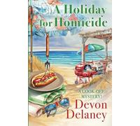 A Holiday for Homicide: 9 (Cook-Off Mystery)