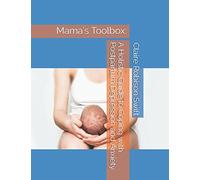 A Holistic Guide to Coping with Postpartum Depression and Anxiety (Mama's Toolbox)