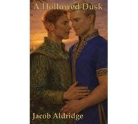 A Hollowed Dusk: 4 (The Chronicles of Ethenor)