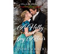 A Holly and Ivy Affair: a Regency Christmas novella: 4 (Home for the Holidays)