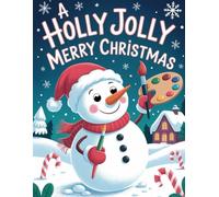 A Holly Jolly Merry Christmas: A Children paint along book