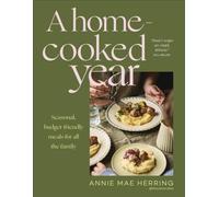 A Home-Cooked Year : Seasonal, budget-friendly meals for all the family