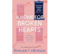 A Home for Broken Hearts: A wise and warm-hearted novel about fresh starts from the Sunday Times bestselling author