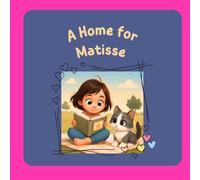 A Home for Matisse: Coloring and Storytelling Book for Kids.: English version (A special kitty)